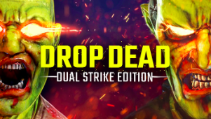 Drop Dead: Dual Strike Edition